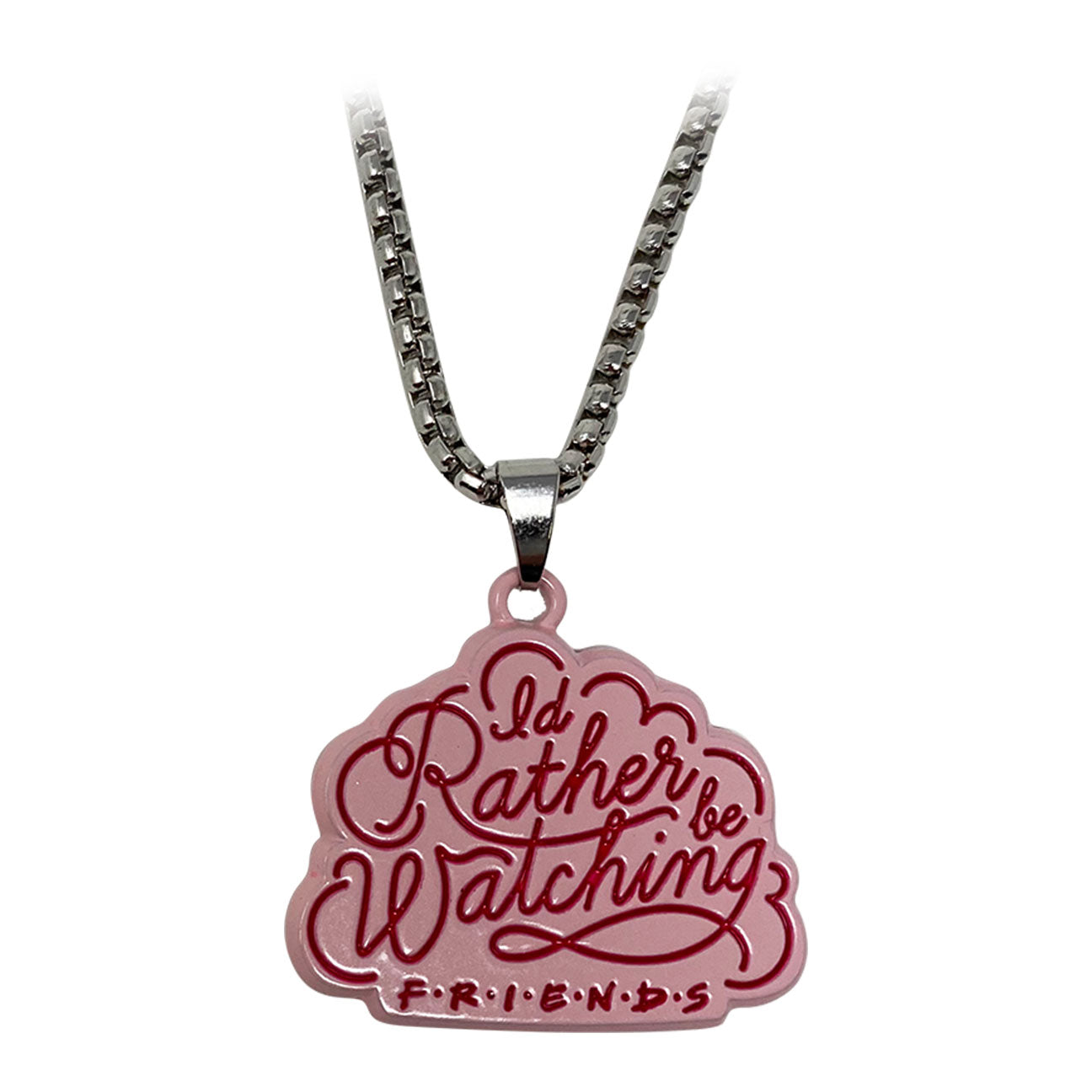 Friends Id rather be watching limited edition metal necklace from Fanattik