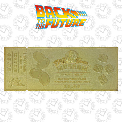 Back to the Future Limited Edition 24k Gold Plated Biff Tannen Museum Entrance Ticket